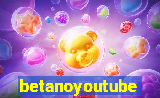 betanoyoutube