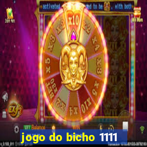 jogo do bicho 1111