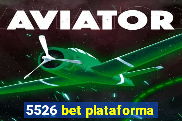 5526 bet plataforma