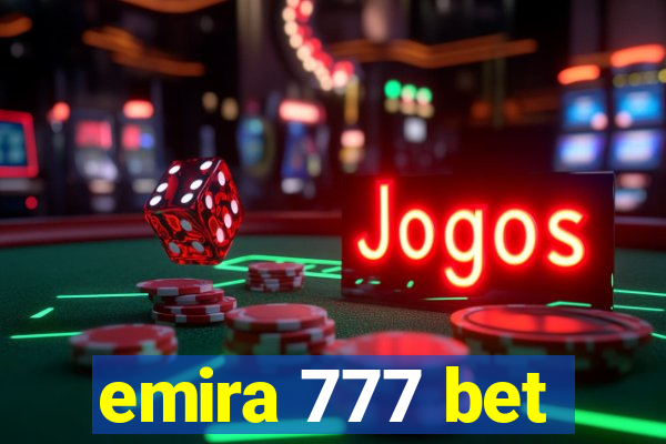 emira 777 bet