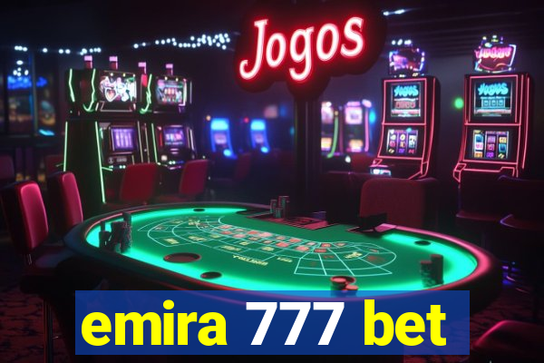 emira 777 bet