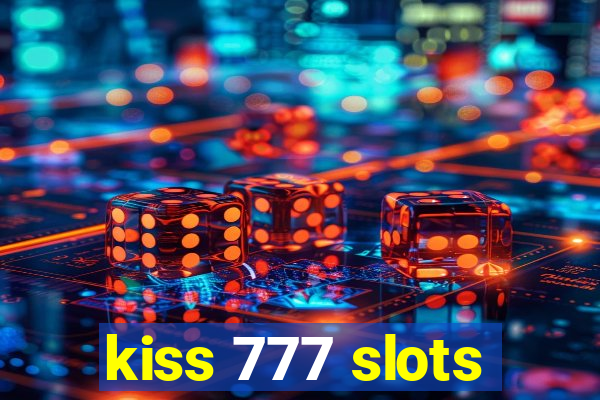 kiss 777 slots