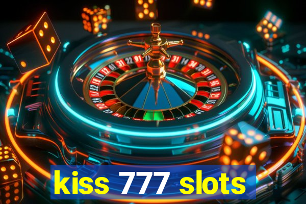 kiss 777 slots