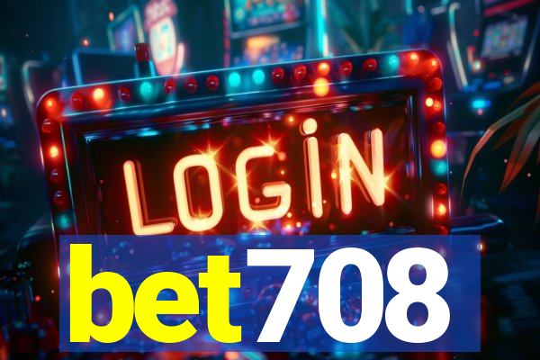 bet708