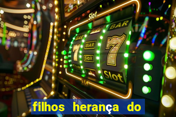 filhos herança do senhor mensagem