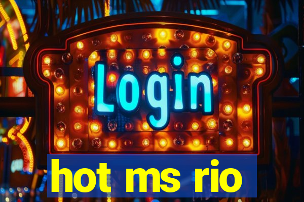 hot ms rio