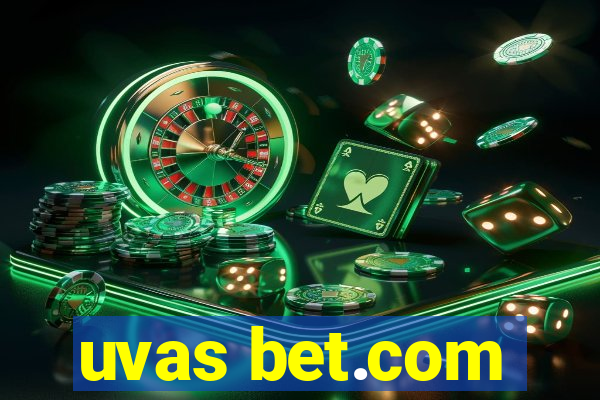 uvas bet.com