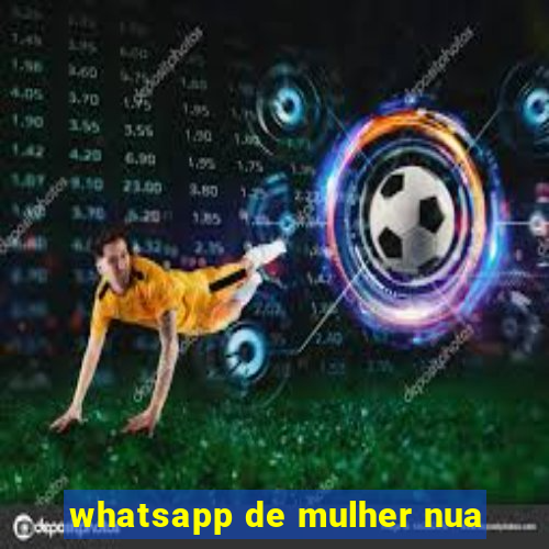 whatsapp de mulher nua