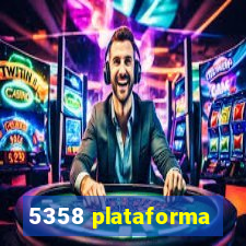 5358 plataforma