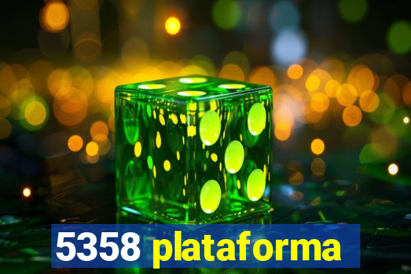 5358 plataforma