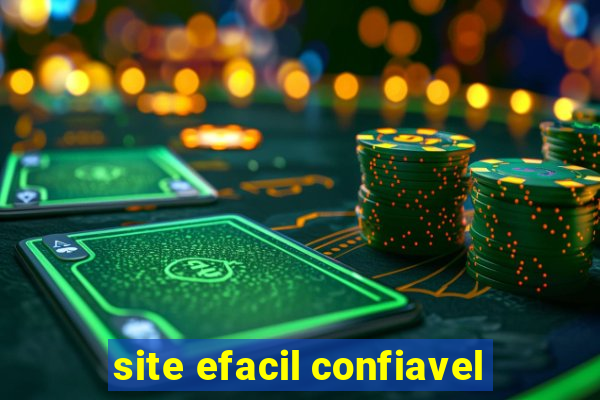 site efacil confiavel