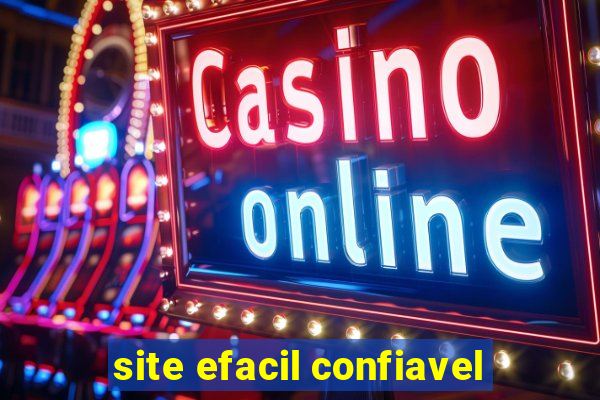 site efacil confiavel