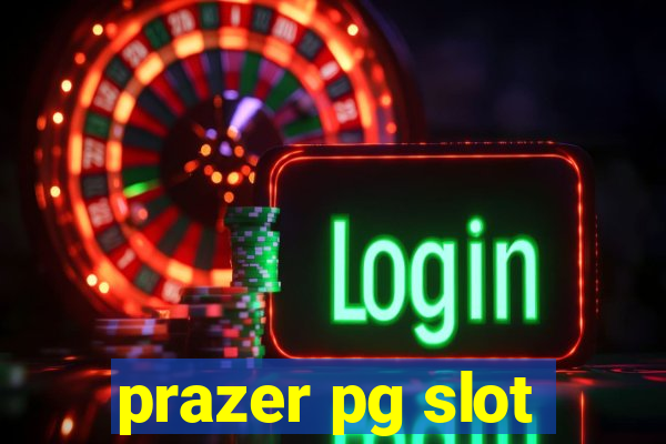 prazer pg slot