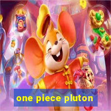 one piece pluton