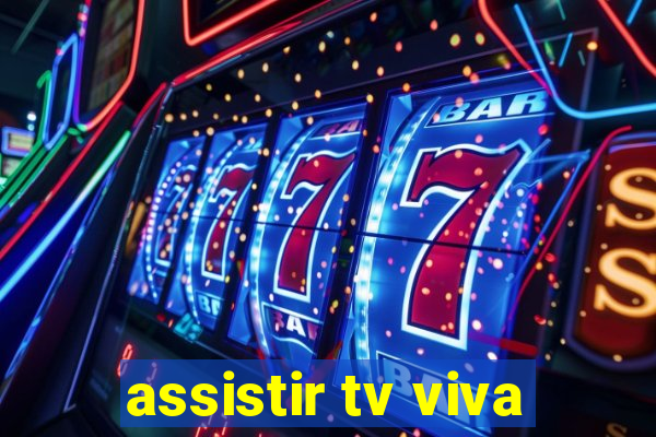 assistir tv viva