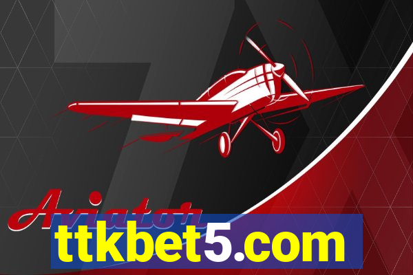 ttkbet5.com