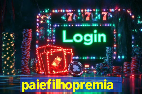 paiefilhopremiacoes.com