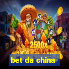 bet da china