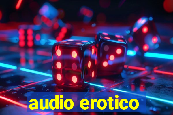 audio erotico