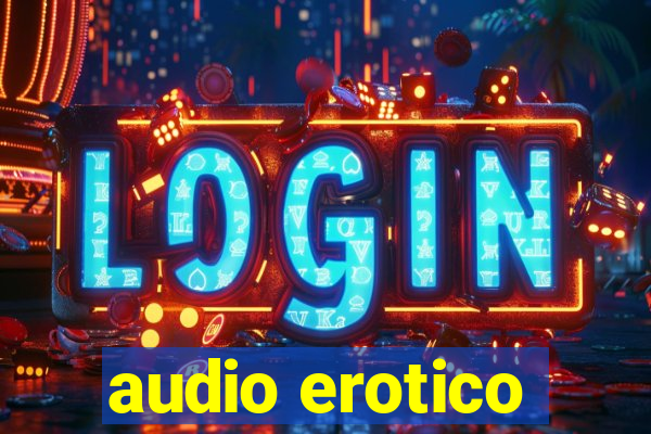 audio erotico