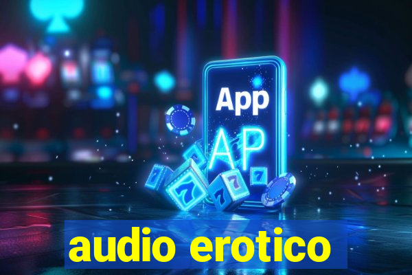 audio erotico