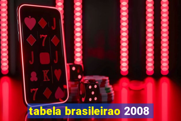 tabela brasileirao 2008