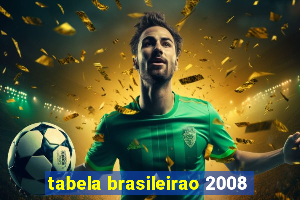 tabela brasileirao 2008