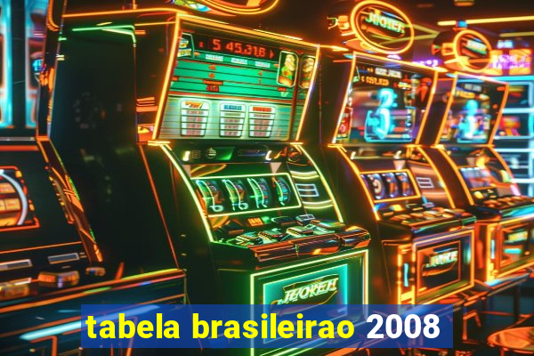 tabela brasileirao 2008