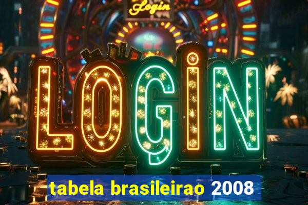 tabela brasileirao 2008