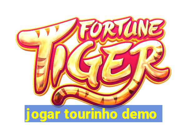 jogar tourinho demo