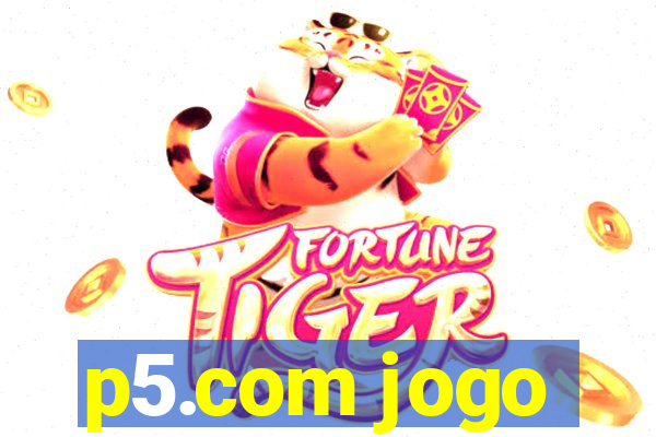 p5.com jogo