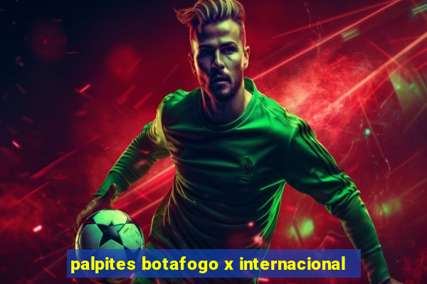 palpites botafogo x internacional