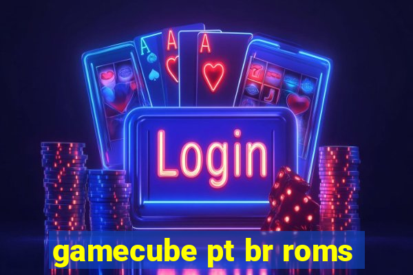 gamecube pt br roms