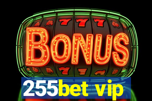 255bet vip