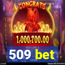 509 bet