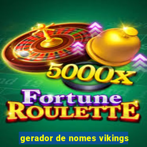 gerador de nomes vikings