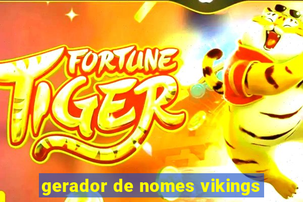 gerador de nomes vikings