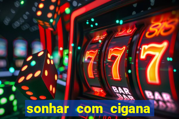 sonhar com cigana lendo cartas