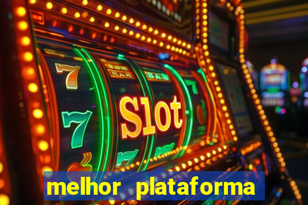 melhor plataforma para jogar