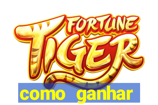 como ganhar dinheiro jogando gratis