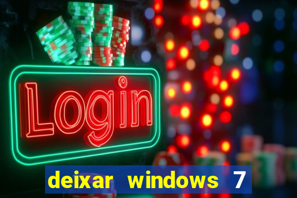 deixar windows 7 mais rapido