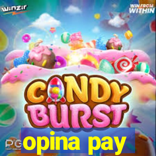 opina pay