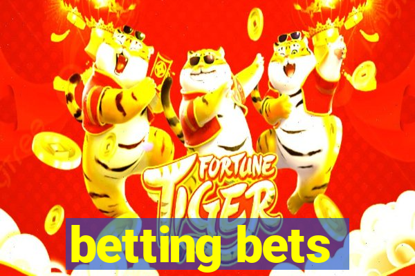 betting bets