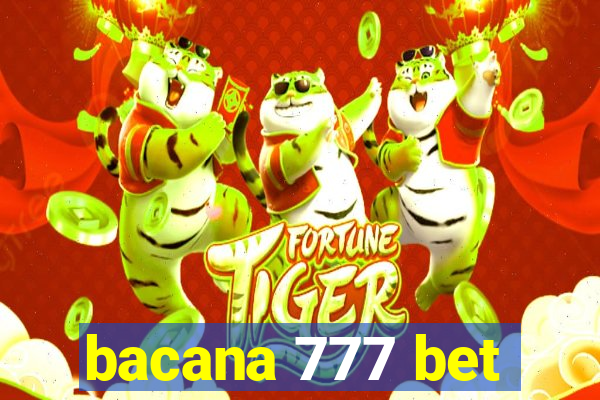 bacana 777 bet