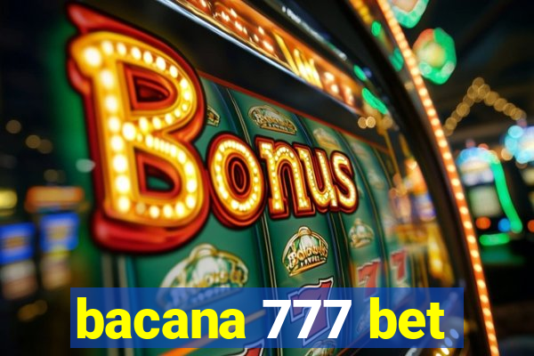 bacana 777 bet