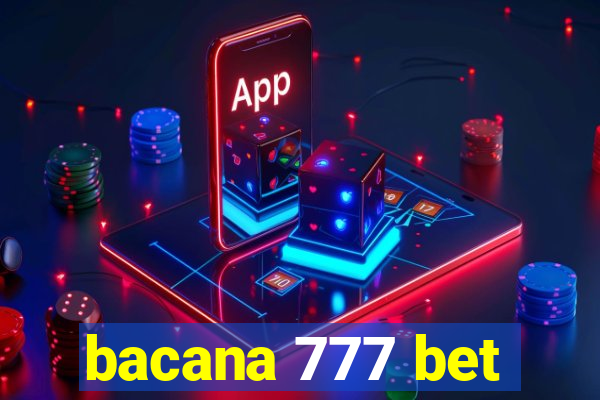 bacana 777 bet