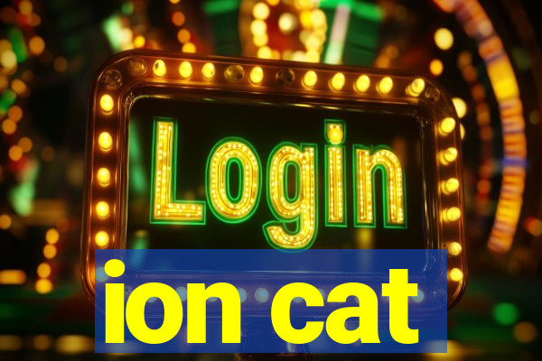 ion cat