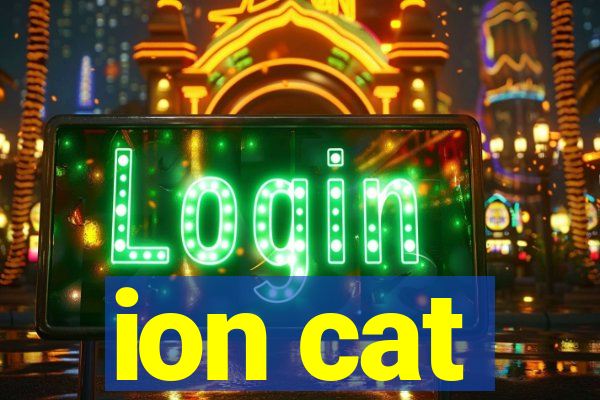 ion cat