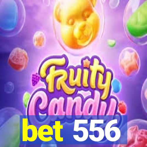 bet 556