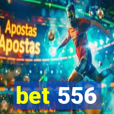 bet 556